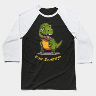 T Rex - Roar Sovereign Baseball T-Shirt